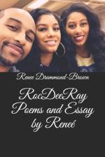 RocDeeRay Poems and Essay by Renee af Sr Brown
