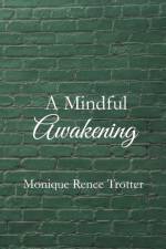 Mindful Awakening af Monique Renee Trotter