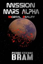 Mission Mars Alpha af Pierre-Etienne Bram