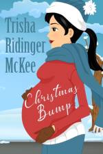 Christmas Bump af Trisha Ridinger McKee