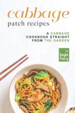 Cabbage Patch Recipes af Layla Tacy