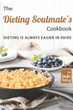 Dieting Soulmate's Cookbook af Layla Tacy