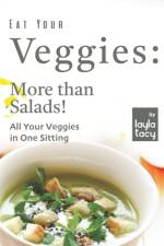 Eat Your Veggies af Layla Tacy