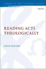 Reading Acts Theologically af Dr Steve (Trinity College Walton