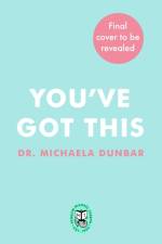 You’ve Got This af Dr Michaela Dunbar