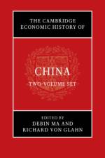 The Cambridge Economic History of China 2 Volume Hardback Set