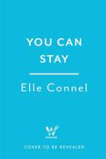 You Can Stay af Elle Connel