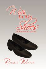 Walk in My Shoes af Rosalie Weaver