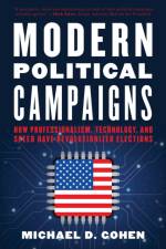 Modern Political Campaigns af Michael D. Cohen
