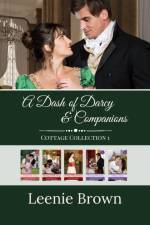 Dash of Darcy and Companions Cottage Collection 1 af Leenie Brown