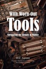 With Worn-Out Tools af D C Lyons