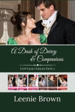 Dash of Darcy and Companions Cottage Collection 2 af Leenie Brown