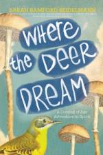 Where the Deer Dream af Sarah Bamford Seidelmann