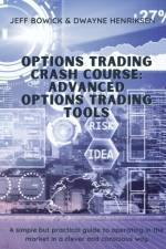 Options Trading Crash Course - Advanced Options Trading Tools af Jeff Bowick