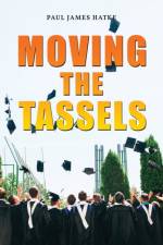 Moving the Tassels af Paul James Hatke