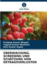 UEberwachung, Screening Und Schatzung Von Ertragsverlusten af Yogesh Kumar Meshram