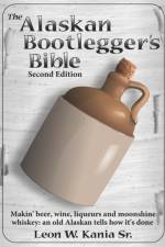 Alaskan Bootlegger's Bible, Second Edition af Sr Kania