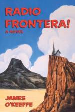 Radio Frontera! af James O'Keeffe