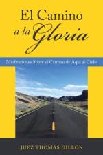 Camino a La Gloria af Juez Thomas Dillon