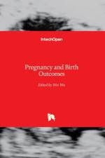Pregnancy and Birth Outcomes