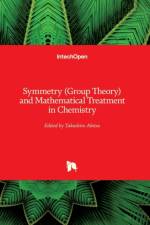 Symmetry (Group Theory) and Mathematical Treatment in Chemistry