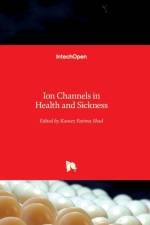 Ion Channels in Health and Sickness