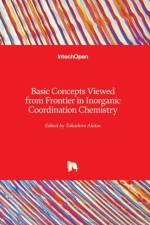 Basic Concepts Viewed from Frontier in Inorganic Coordination Chemistry