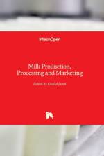Milk Production, Processing and Marketing
