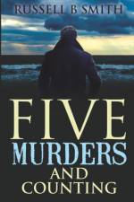Five Murders and Counting af Russell Burton Smith