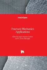 Fracture Mechanics Applications