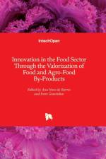 Innovation in the Food Sector Through the Valorization of Food and Agro-Food By-Products