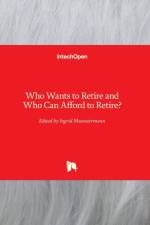 Who Wants to Retire and Who Can Afford to Retire?