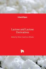 Lactose and Lactose Derivatives