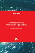 Vortex Dynamics Theories and Applications