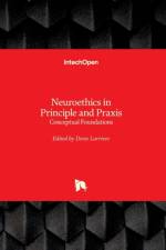 Neuroethics in Principle and Praxis