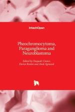Pheochromocytoma, Paraganglioma and Neuroblastoma
