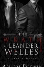 Wrath of Leander Welles af Ashlyn Drewek