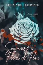 Souvenirs a Fleur de Peau af Lise-Marie Lecompte