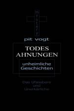 Todesahnungen af Pit Vogt