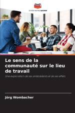 sens de la communaute sur le lieu de travail af Joerg Wombacher