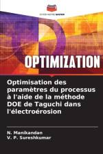 Optimisation des parametres du processus a l'aide de la methode DOE de Taguchi dans l'electroerosion af N Manikandan