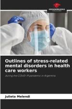 Outlines of stress-related mental disorders in health care workers af Julieta Melendi
