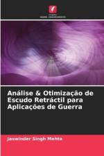 Analise & Otimizacao de Escudo Retractil para Aplicacoes de Guerra af Jaswinder Singh Mehta
