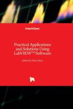 Practical Applications and Solutions Using LabVIEW™ Software