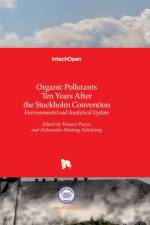 Organic Pollutants Ten Years After the Stockholm Convention af Tomasz Puzyn