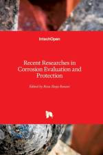 Recent Researches in Corrosion Evaluation and Protection