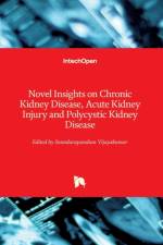 Novel Insights on Chronic Kidney Disease, Acute Kidney Injury and Polycystic Kidney Disease