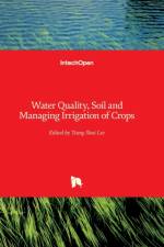 Water Quality, Soil and Managing Irrigation of Crops af TEANG SHUI LEE
