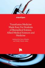 Transfusion Medicine Made Easy For Students of Biomedical Science, Allied Medical Sciences and Medicine af Osaro Erhabor