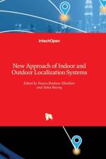 New Approach of Indoor and Outdoor Localization Systems